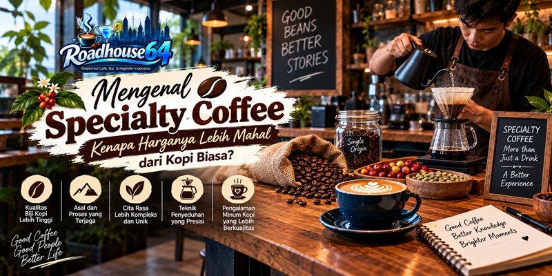 Mengenal Specialty Coffee Kenapa Harganya Lebih Mahal dari Kopi Biasa
